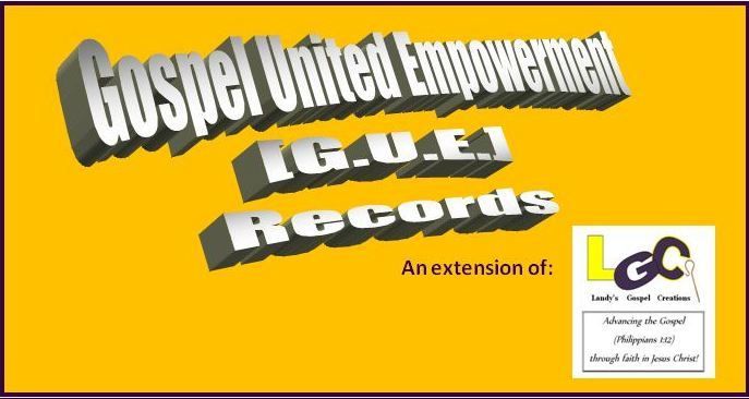Gospel United Empowerment [G.U.E.] Records